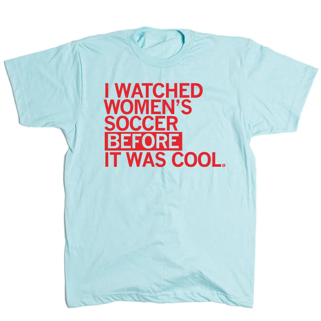 I Watched Women's Soccer Before It Was Cool Blue