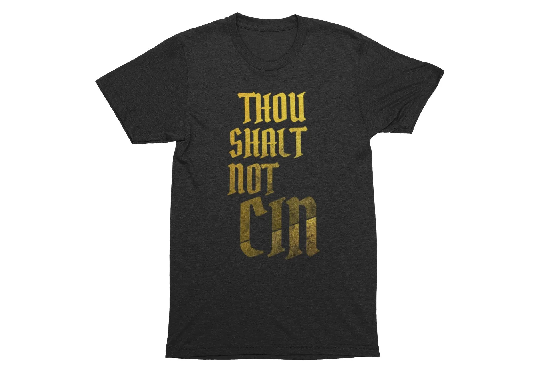 PG VERSION H.I.R. Thou Shalt Not CIN Super Soft Tee